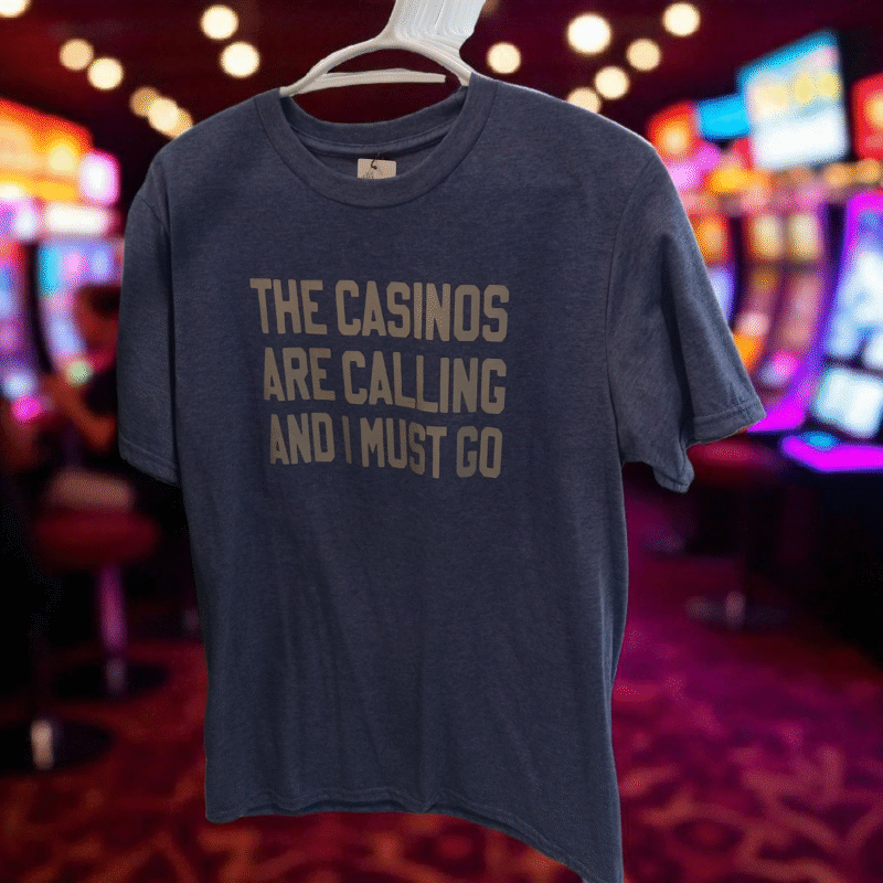 Blue “Casinos Are Calling” Short Sleeve Shirt